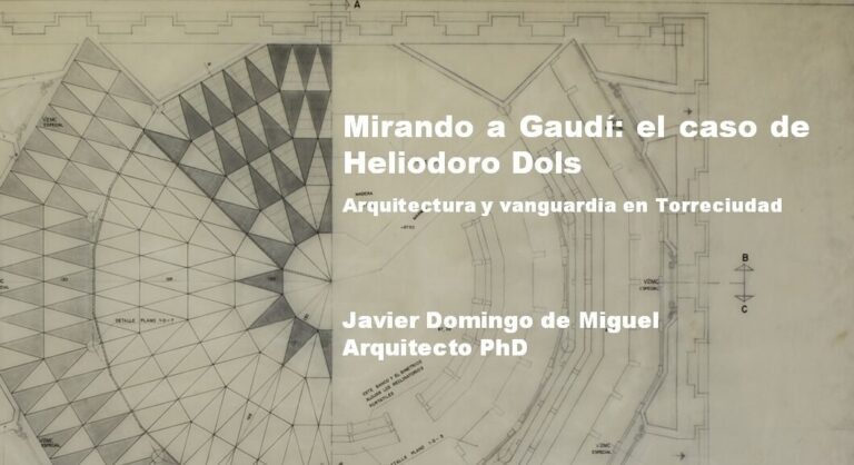 Mirando a Gaudí, el caso de Heliodoro Dols